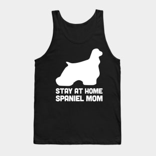 Spaniel - Funny Stay At Home Dog Mom Tank Top